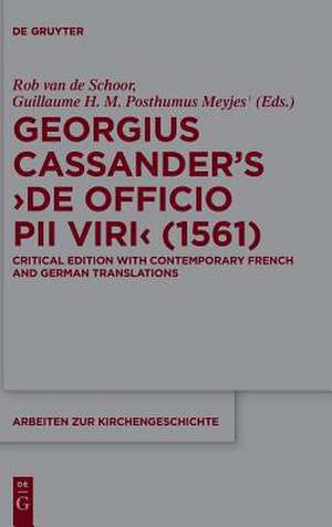 Georgius Cassander's 'de Officio Pii Viri' (1561) de Schoor, Rob Van De