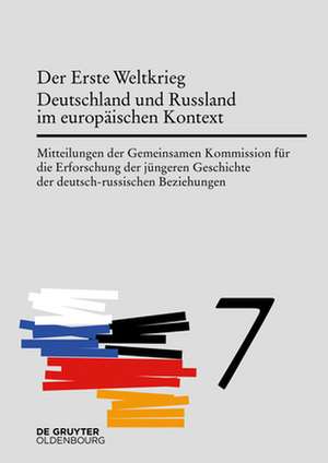 Der Erste Weltkrieg. Deutschland Und Russland Im Europaischen Kontext de Horst Moller