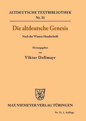 Die altdeutsche Genesis de Viktor Dollmayr