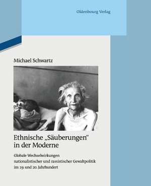 Ethnische "Sauberungen" in Der Moderne