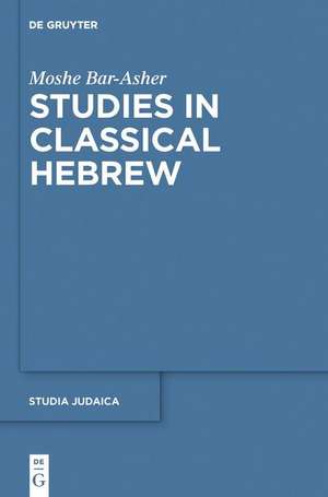 Studies in Classical Hebrew de Moshe Bar-Asher