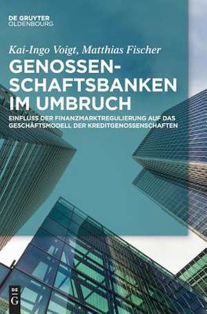 Genossenschaftsbanken im Umbruch de Matthias Fischer