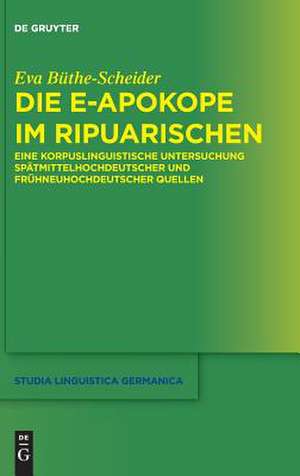 Die e-Apokope im Ripuarischen de Eva Büthe-Scheider