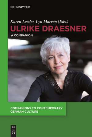 Ulrike Draesner: A Companion de Karen Jane Leeder