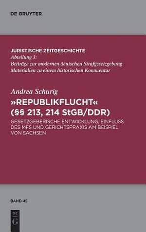 "Republikflucht" (§§ 213, 214 StGB/DDR) de Andrea Schurig