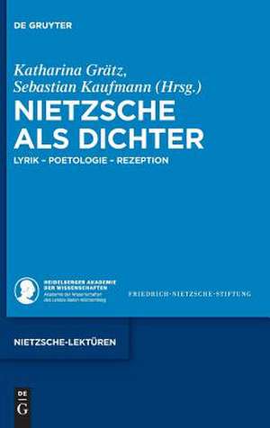 Nietzsche als Dichter de Sebastian Kaufmann