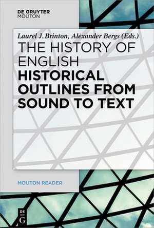 Historical Outlines from Sound to Text de Alexander Bergs