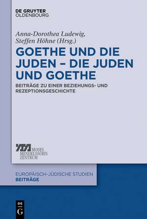 Goethe und die Juden ¿ die Juden und Goethe de Steffen Höhne