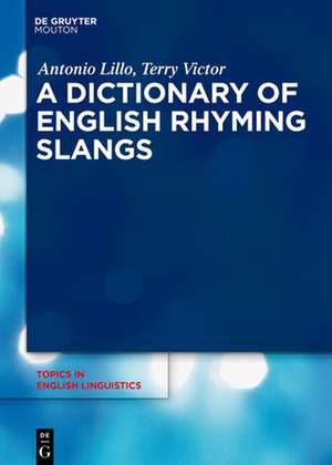 A Dictionary of English Rhyming Slangs de Terry Victor