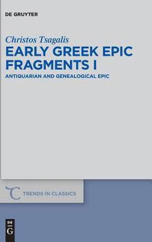 Early Greek Epic Fragments I de Christos Tsagalis