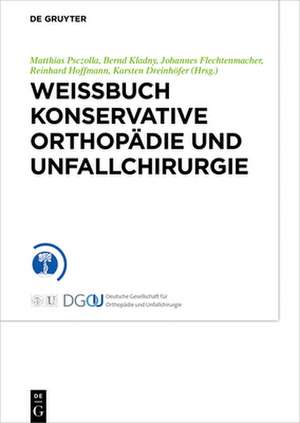 Weißbuch Konservative Orthopädie und Unfallchirurgie de Matthias Psczolla