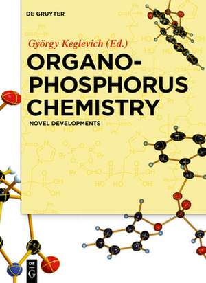 Organophosphorus Chemistry de György Keglevich