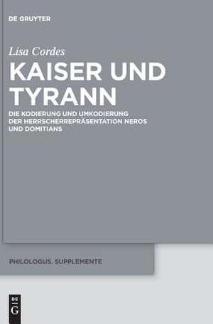 Kaiser Und Tyrann de Lisa Cordes