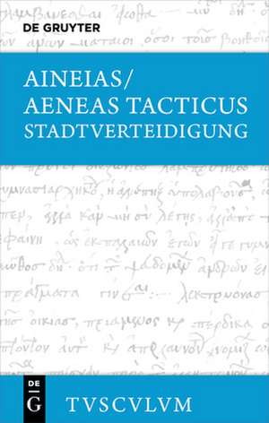 Stadtverteidigung / Poliorketika de Aeneas Tacticus