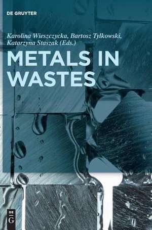 Metals in Wastes de Wieszczycka, Karolina