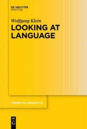 Looking at Language de Wolfgang Klein