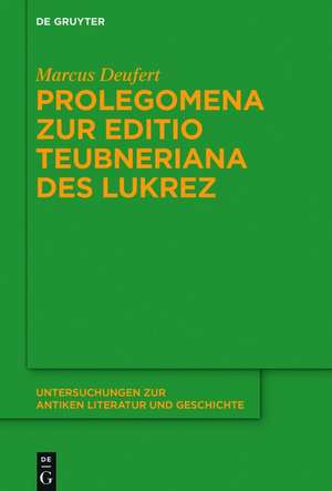 Prolegomena zur Editio Teubneriana des Lukrez de Marcus Deufert