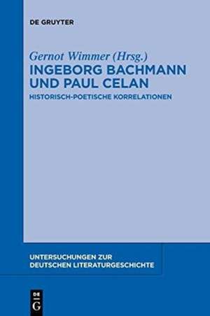 Ingeborg Bachmann und Paul Celan de Gernot Wimmer