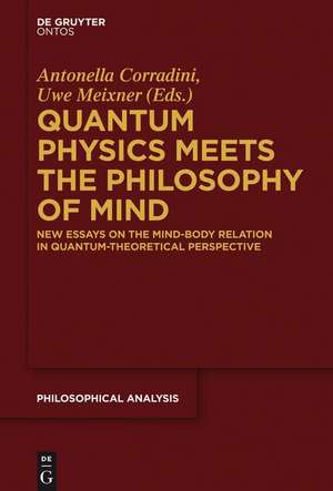 Quantum Physics Meets the Philosophy of Mind de Uwe Meixner