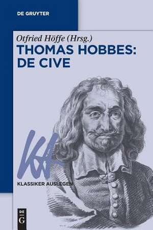 Thomas Hobbes: De cive de Otfried Höffe