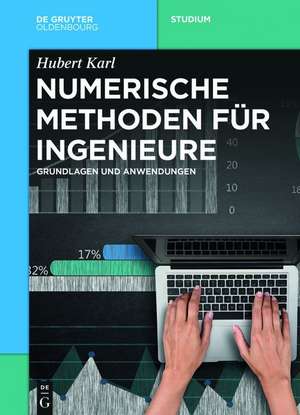 Numerische Methoden für Ingenieure de Hubert Karl