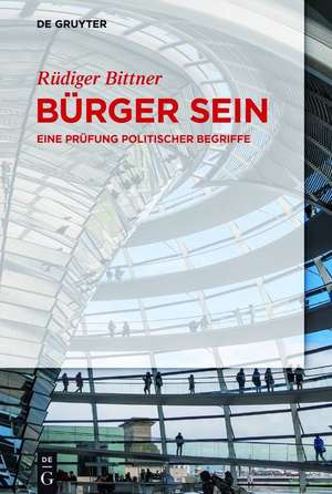 Bürger sein de Rüdiger Bittner