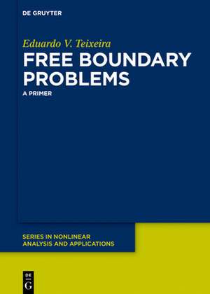 Free Boundary Problems de Eduardo V. Teixeira