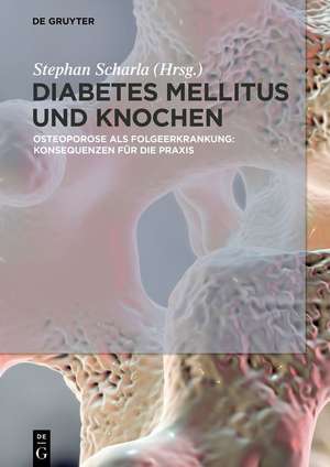 Diabetes Mellitus und Knochen de Stephan Scharla