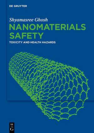 Nanomaterials Safety de Shyamasree Ghosh