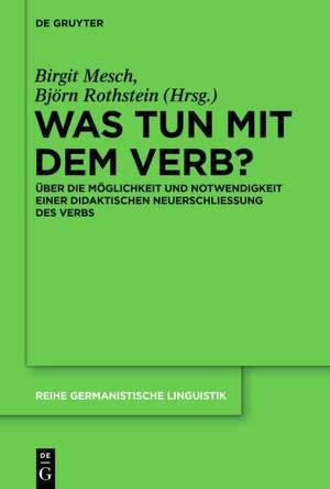 Was tun mit dem Verb? de Björn Rothstein