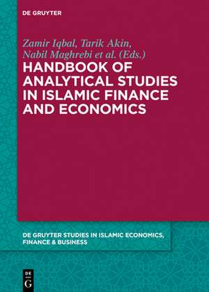 Handbook of Analytical Studies in Islamic Finance and Economics de Zamir Iqbal