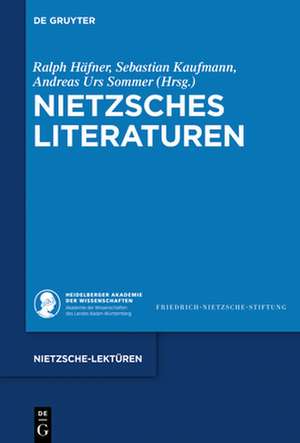 Nietzsches Literaturen de Ralph Häfner