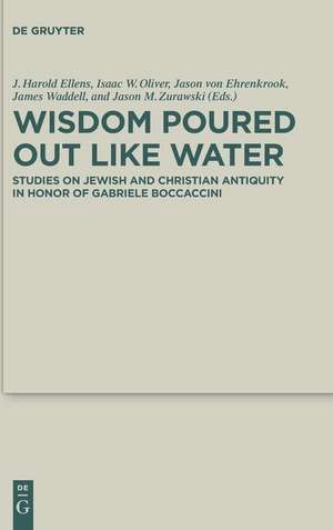 Wisdom Poured Out Like Water de J. Harold Ellens