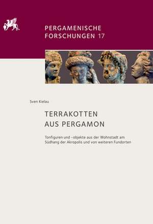 Terrakotten aus Pergamon de Sven Kielau