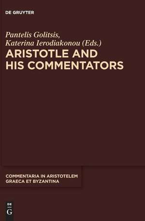 Aristotle and His Commentators de Katerina Ierodiakonou