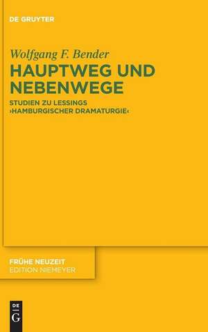 Hauptweg und Nebenwege de Wolfgang F. Bender