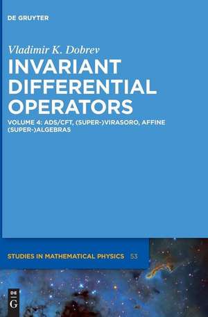 Invariant Differential Operators, AdS/CFT, (Super-)Virasoro, Affine (Super-)Algebras de Vladimir K. Dobrev