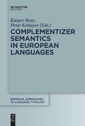 Complementizer Semantics in European Languages de Petar Kehayov