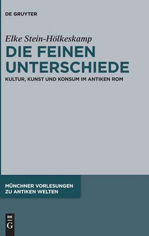 Stein-Hölkeskamp, E: Die feinen Unterschiede