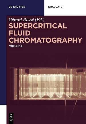 Supercritical Fluid Chromatography de Gérard Rossé