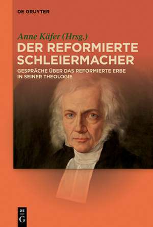 Der reformierte Schleiermacher de Anne Käfer