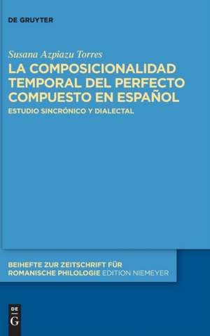 Azpiazu Torres, S: Composicionalidad del perfecto compuesto