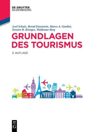 Grundlagen des Tourismus de Axel Schulz