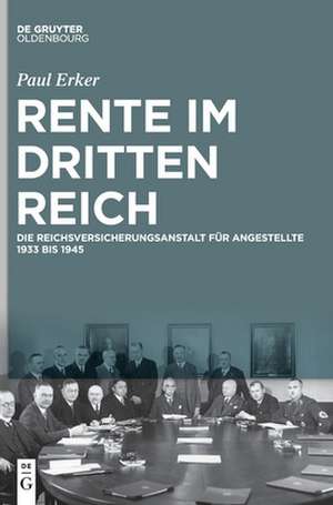 Rente im Dritten Reich de Paul Erker