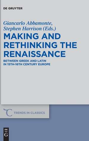 Making and Rethinking the Renaissance de Stephen Harrison