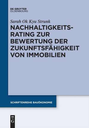 Nachhaltigkeitsrating zur Bewertung der Zukunftsfähigkeit von Immobilien de Sarah Ok Kyu Strunk