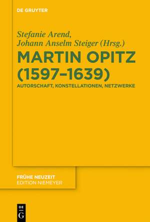 Martin Opitz (1597¿1639) de Johann Anselm Steiger