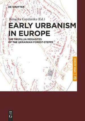 Early Urbanism in Europe de Bisserka Gaydarska