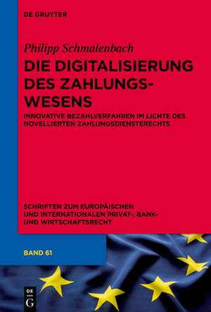 Die Digitalisierung des Zahlungswesens de Philipp Schmalenbach