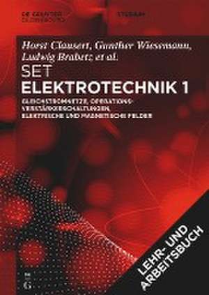 [Set Grundgebiete der Elektrotechnik 1, 13. Aufl.+Arbeitsbuch Elektrotechnik 1, 2. Aufl.] de Horst Clausert